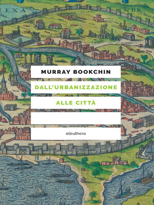 cover image of Dall'urbanizzazione alle città
